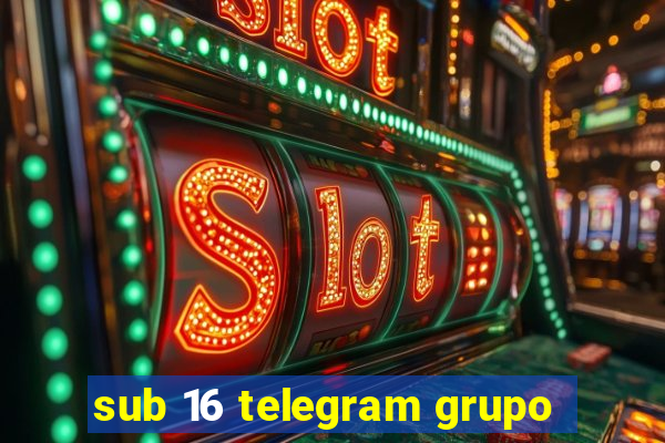 sub 16 telegram grupo